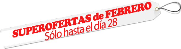 SUPEROFERTAS de FEBRERO 